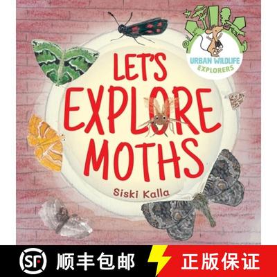 【3-4周达】Let's Explore Moths: An urban wildlife explorers book [9781068469411]