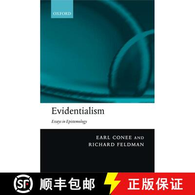 【3-4周达】精装 Evidentialism: Essays in Epistemology [9780199253722]