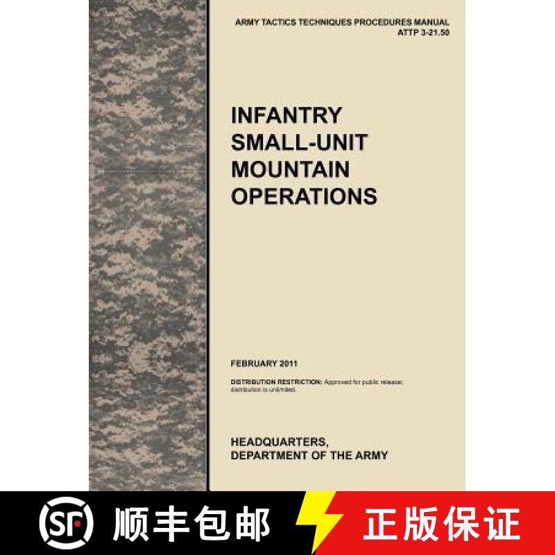 【3-4周达】Infantry Small-Unit Mountain Operations: The Official U.S. Army Tactics, Techniques, and P... [9781780399584]