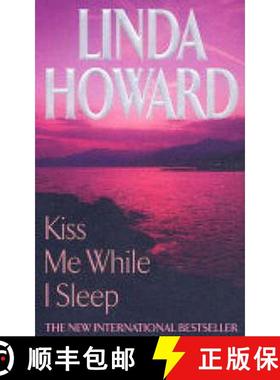 【3-4周达】Kiss Me While I Sleep: Number 3 in series [9780749935665]