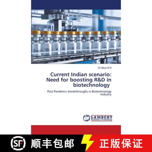 预订 Current Indian scenario: Need for boosting R&D in biotechnology [9786207451845]