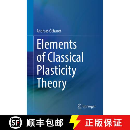【3-4周达】精装 Elements of Classical Plasticity Theory [9783031142000]