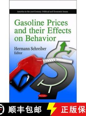 【3-4周达】Gasoline Prices and Their Effects on Behavior. Editor, Hermann Schreiber [9781607413516]