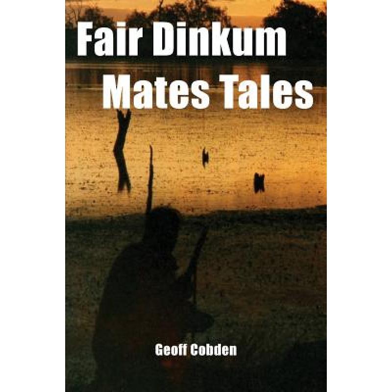 【4周达】Fair Dinkum Mates Tales [9780648172604]