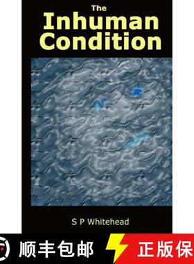 预订 The Inhuman Condition [9780646494746]