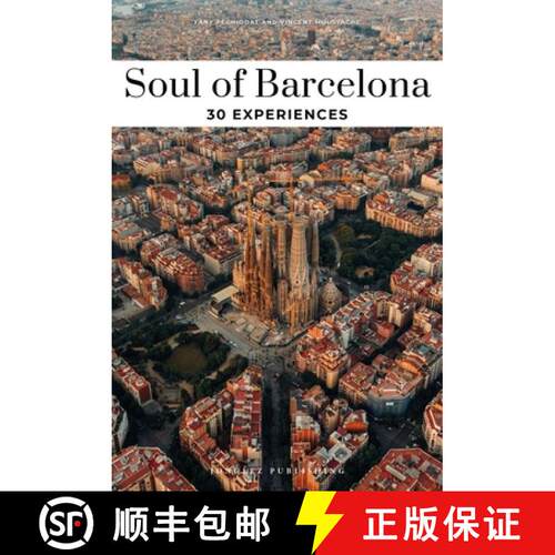 Soul of Barcelona: A Guide to 30 Exceptional Experiences [9782361953874]