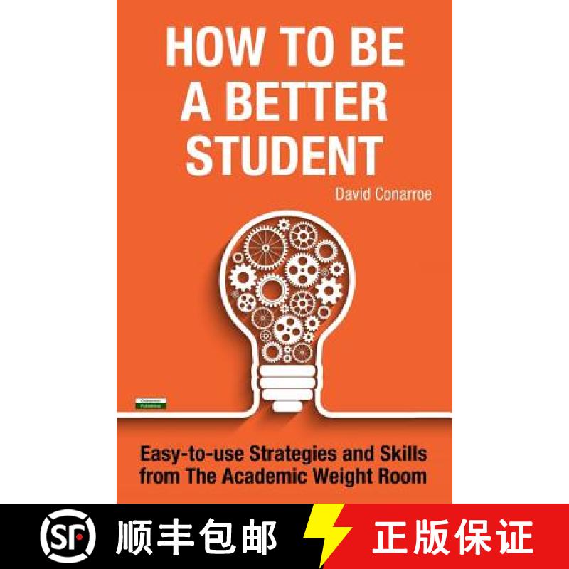 【3-4周达】How to be a Better Student: Easy-to-use Strategies and Skills from The Academic Weight Room [9781910773666]