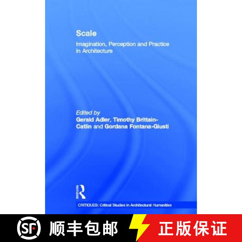 【3-4周达】Scale: Imagination, Perception and Practice in Architecture [9780415687119]