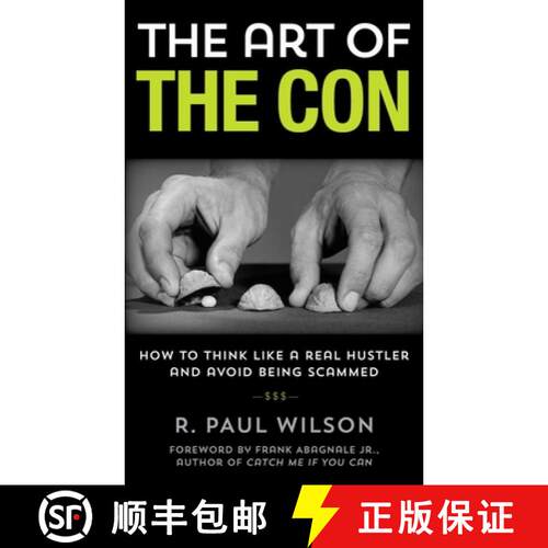 【3-4周达】The Art of the Con: How to Think Like a Real Hustler and Avoid Being Scammed, 1st Edition ... [9781493050260]