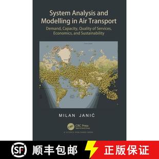 【3-4周达】System Analysis and Modelling in Air Transport: Demand, Capacity, Quality of Services, Eco... [9780367632427]