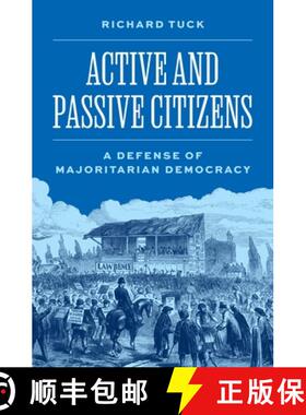 【3-4周达】Active and Passive Citizens: A Defense of Majoritarian Democracy [9780691242798]