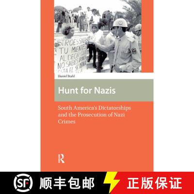 【3-4周达】精装 Hunt for Nazis – South America`s Dictatorships and the Prosecution of Nazi Crimes [9789462985216]