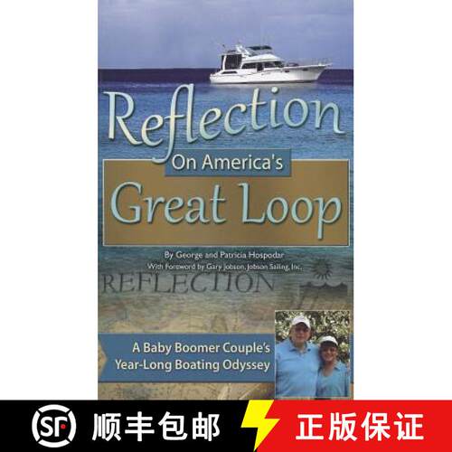 【3-4周达】Reflection on America's Great Loop: A Baby Boomer Couple's Year-: A Baby Boomer Couple's Y... [9781601389015]