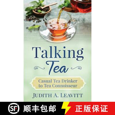 【3-4周达】Talking Tea: Casual Tea Drinker to Tea Connoisseur [9781735080901]