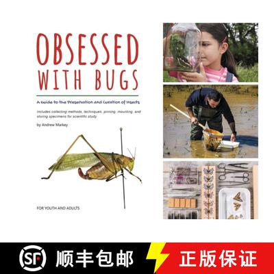 【3-4周达】Obsessed with Bugs: A Guide to the Preservation and Curation of Insects [9781088038932]