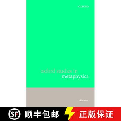【3-4周达】Oxford Studies in Metaphysics, Volume 9 [9780198729242]