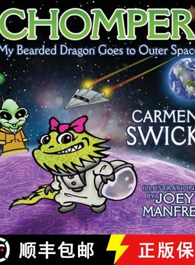 预订 Chomper My Bearded Dragon Goes to Outer Space [9781735749631]