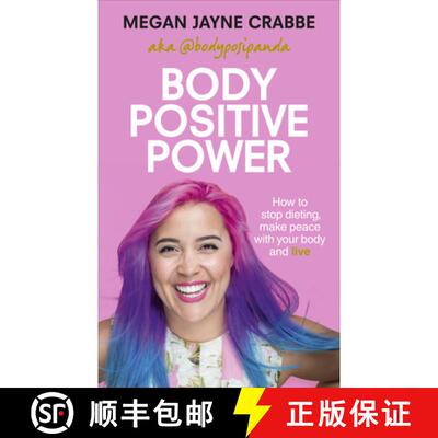 【3-4周达】Body Positive Power : How to stop dieting, make peace with your body and live [9781785041327]