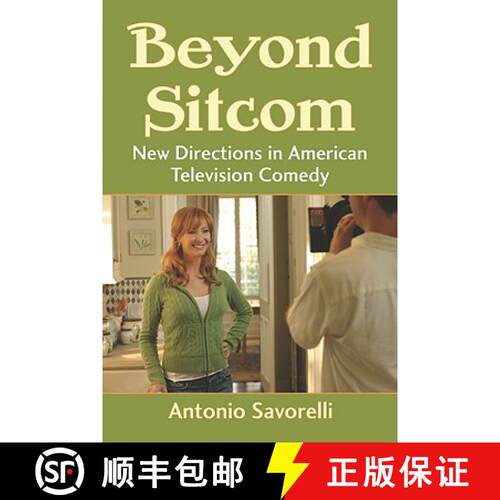 【3-4周达】Beyond Sitcom : New Directions in American Television Comedy [9780786458431]