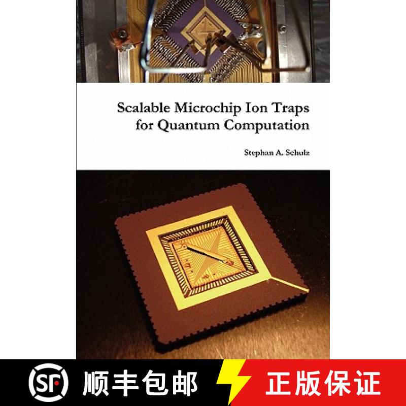【3-4周达】Scalable Microchip Ion Traps for Quantum Computation [9780557621859]