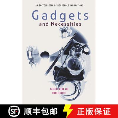 【3-4周达】Gadgets and Necessities: An Encyclopedia of Household Innovations [9781576070819]