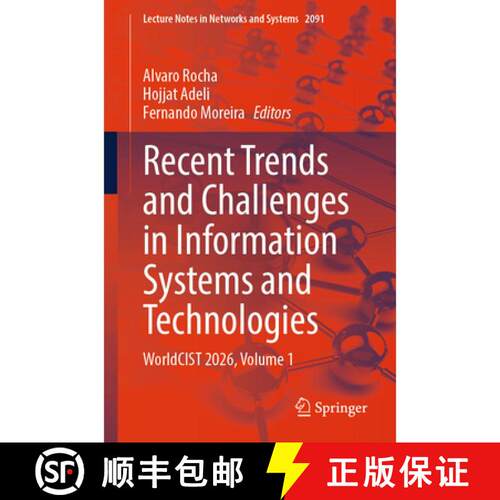【3-4周达】Recent Trends and Challenges in Information Systems and Technologies: WorldCIST 2026, Volu... [9783032320285]