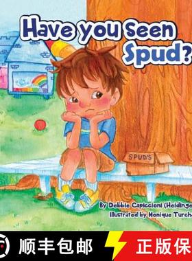 【3-4周达】Have You Seen Spud? [9781612445533]