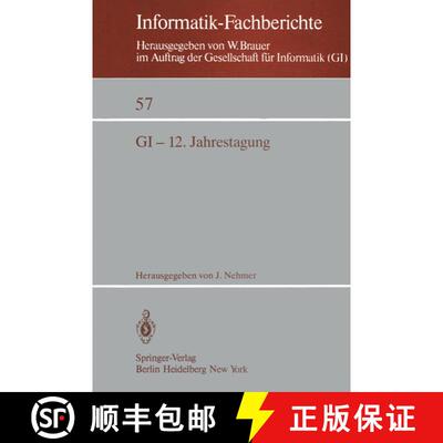 【3-4周达】GI-12. Jahrestagung : Kaiserslautern, 5.-7. Oktober 1982 Proceedings [9783540116097]