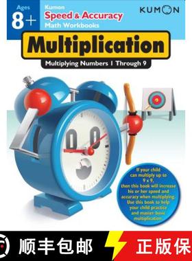预订 Kumon Speed & Accuracy Multiplication: Multiplying Numbers 1 through 9: Multiplying Numbers 1 Th... [9781935800651]