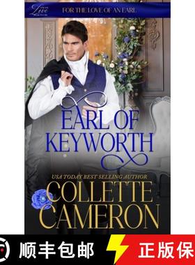 预订 Earl of Keyworth: A Humorous Aristocrat and Wallflower Regency Romance Adventure [9781954307957]