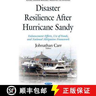 【3-4周达】Disaster Resilience After Hurricane Sandy: Enhancement Efforts, Use of Funds, and National... [9781634846455]