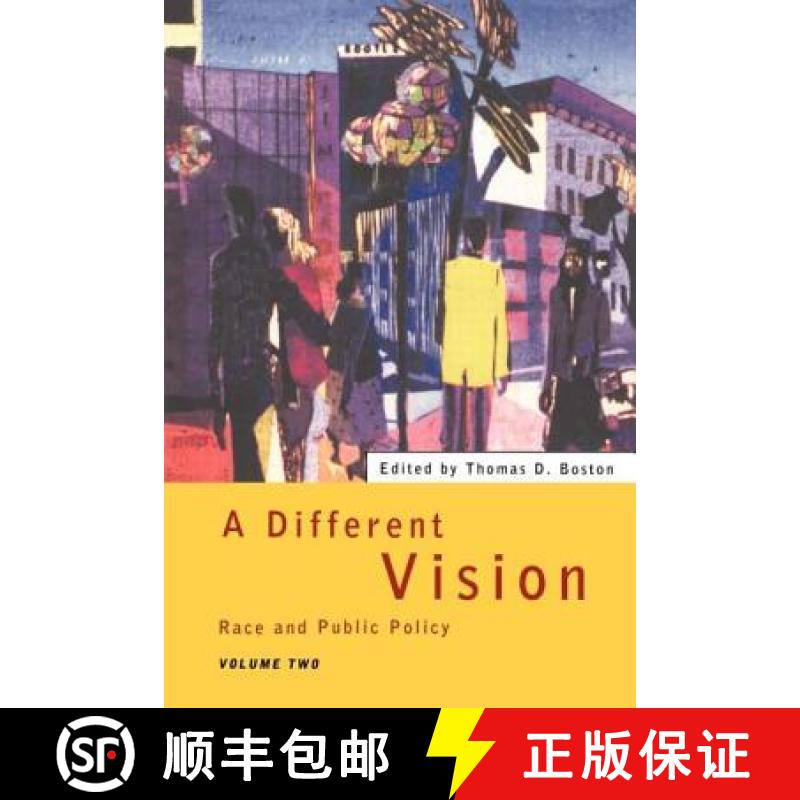 【3-4周达】A Different Vision - Vol 2 : Race and Public Policy, Volume 2 [9780415127165]
