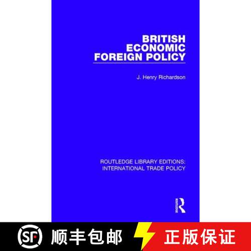【3-4周达】精装 BRITISH ECONOMIC FOREIGN POLICY (RL [9781138105973]