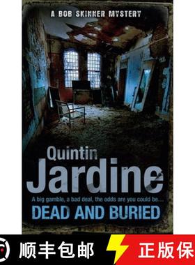 【3-4周达】Dead and Buried (Bob Skinner Series, Book 16): A Gritty Edinburgh Mystery Full of Murder a... [9780755399468]