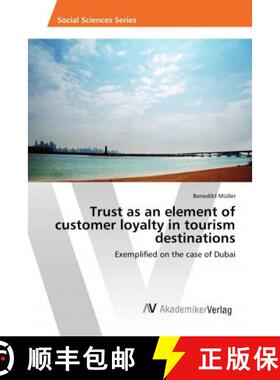 预订 Trust as an element of customer loyalty in tourism destinations [9786202211338]