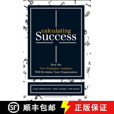 【4周达】Calculating Success : How the New Workplace Analytics Will Revitalize Your Organization [9781422166390]