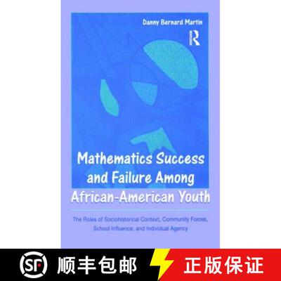 【3-4周达】Mathematics Success and Failure Among African-American Youth: The Roles of Sociohistorical... [9780805861426]