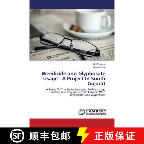 预订 Weedicide and Glyphosate Usage : A Project In South Gujarat [9783659762550]