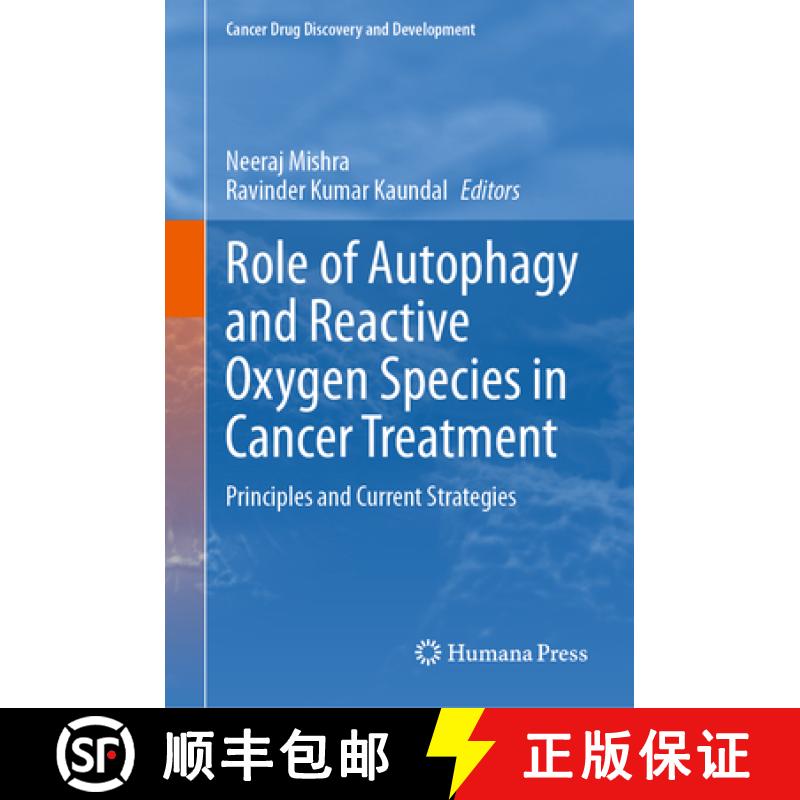 【3-4周达】Role of Autophagy and Reactive Oxygen Species in Cancer Treatment : Principles and Current... [9783031664205]