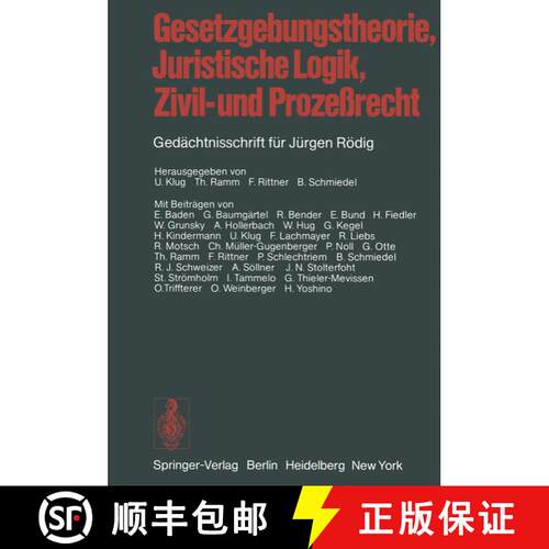 【3-4周达】Gesetzgebungstheorie, Juristische Logik, Zivil- und Prozeßrecht : Gedächtnisschrift für... [9783642953187]
