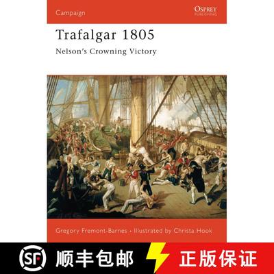 【3-4周达】Trafalgar 1805: Nelson’s Crowning Victory [9781841768922]