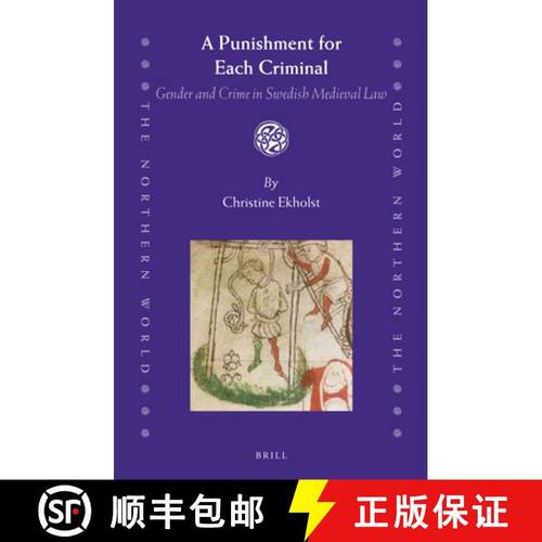 预订 A Punishment for Each Criminal: Gender and Crime in Swedish Medieval Law [9789004271449]