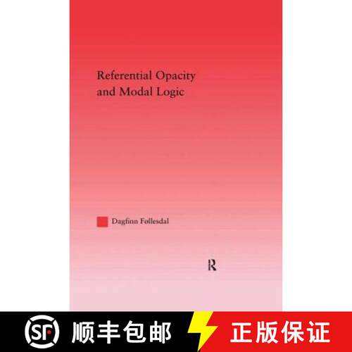 【3-4周达】精装 Referential Opacity and Modal Logic [9780415938518]