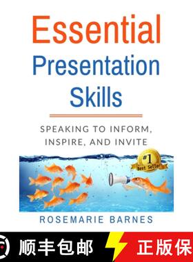 预订 Essential Presentation Skills: Speaking to Inform, Inspire and Invite [9781734532500]