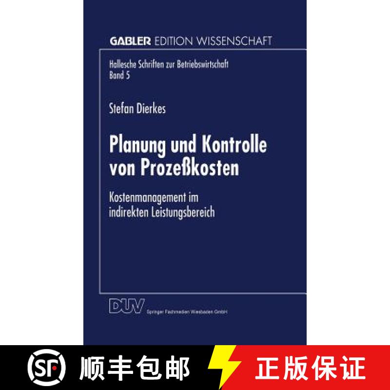 【3-4周达】Planung und Kontrolle von Prozeßkosten : Kostenmanagement im indirekten Leistungsbereich [9783824468324]