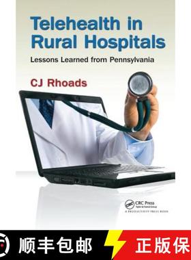 【3-4周达】Telehealth in Rural Hospitals: Lessons Learned from Pennsylvania [9781138431621]