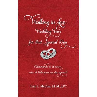 【4周达】Walking in Love: Wedding Vows for that Special Day: (Caminando en el amor: votos de boda par... [9780980105261]