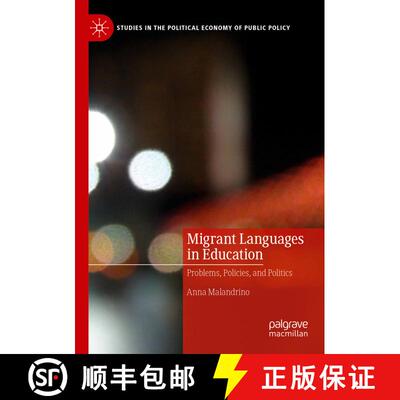 【3-4周达】Migrant Languages in Education : Problems, Policies, and Politics [9783031157967]