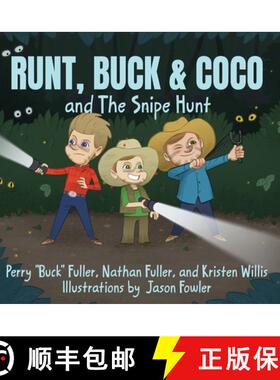 【3-4周达】精装 Runt, Buck & Coco and The Snipe Hunt [9781961532427]
