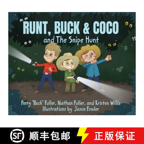 【3-4周达】精装 Runt, Buck & Coco and The Snipe Hunt [9781961532427]